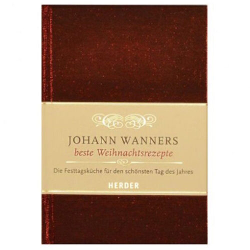 Johann Wanner's best Christmas recipes